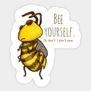 Bee yourself Sticker